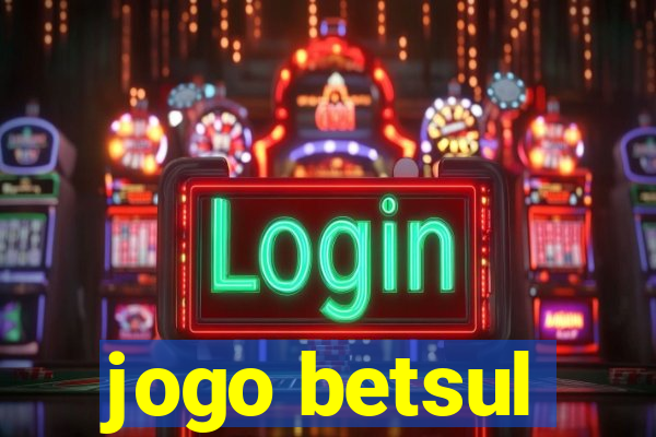 jogo betsul